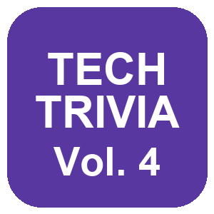 Tech Trivia Vol. 4 - thumbnail